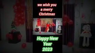 We Wish You A Merry Christmas And Happy New Year 2023 | #shorts #happynewyear2023