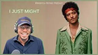 I Just Might Play This Song Again, Bruno Mars!