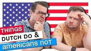 10 Things Dutch People Do that Americans don't // USA VS NL