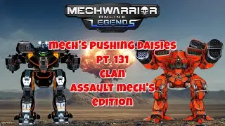 MWO: Mechs Pushing Daisies Pt. 131 — Clan Assaults  Turning Confidence into Cautionary Tales Pt. I