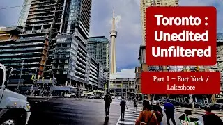 Toronto Vlog | Toronto Walking tour | No talk, no music, no filter, no editing | Fort York/Lakeshore