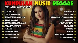 Reggae Terbaru 2025 Full Album 🎧 Lagu Hits Spotify Indonesia Musik Cover Santai