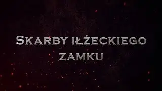 Legendy radomskie - Skarby iłżeckiego zamku