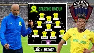 BREAKING NEWS!!! Mamelodi Sundowns vs Chippa United Today | Possible Starting Lineup in 4-2-3-1