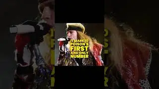 Poison Scores Their First&mdash;and Only&mdash;No.1 Hit