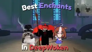 The NEW BEST Enchants In Deepwoken