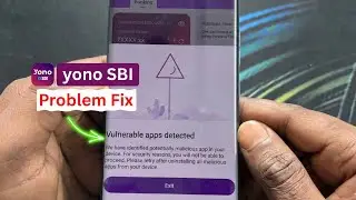 Vulnerable Apps Detected Yono Sbi | Yono Sbi App Security Alert Problem |  Yono Sbi App Not Open