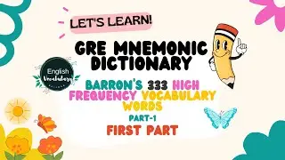 A, Part-1, GRE Mnemonic Dictionary I Barron's 333 high frequency vocabulary words