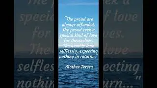 Mother Teresa&rsquo;s Wisdom on Pride  #wisdom #motivation #humility #shorts #inspiration #lifequotes