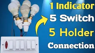 1 Indicator 5 Switch 5 Holder Connection | Easy Electrical Wiring in Hindi