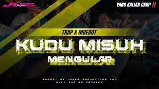 DJ KUDU MISUH &bull; TRAP X MBEROT &bull; YANG KALIAN CARI&sup2;‼️ REMIX BY || RIKI VAM 69 PROJECT❗