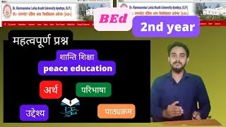 Peace education meaning definition objective syllabus important question Rmlau bed-2