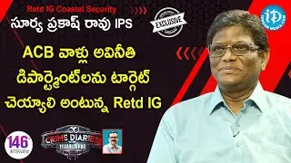 Retd IG Coastal Security Surya Prakash Rao IPS Exclusive Interview | Crime Diaries With Muralidhar