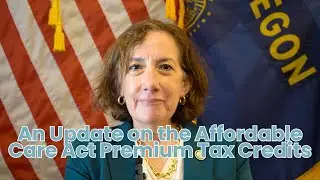 An Update on the Affordable Care Act Premium Tax Credits