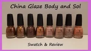 China Glaze Body & Sol Collection - Swatch & Review