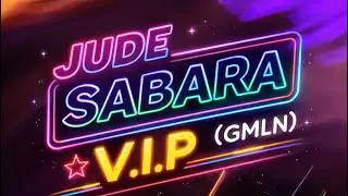 Jude Sabara - V.I.P (GMLN)