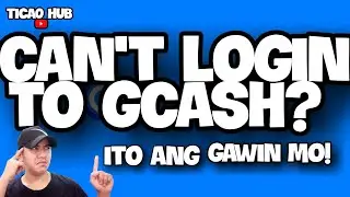 CAN'T LOGIN TO GCASH ACCOUNT | ANO ANG GAGAWIN KAPAG HINDI MAKALOGIN SA GCASH ACCOUNT