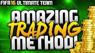 The Ultimate Trading Guide   Fifa 16 Ultimate Team    Easy Money Making Method