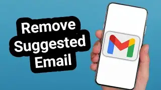 How to Delete Suggested Email Addresses in Gmail | Remove Autofill Contacts Easily