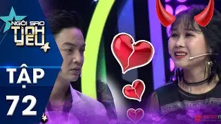 NGÔI SAO TÌNH YÊU TẬP 72 | Vừa trở về từ 'cửa tử' tình đầu, cô gái tiếp tục bị bạn trai sau cắm sừng