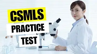 CSMLS Practice Test 2026 Canadian Society for Medical Laboratory Science Exam