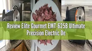 Review Elite Gourmet EMT-625B Ultimate Precision Electric Deli Food Meat Slicer Removable Stainless