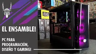 El Ensamble! - Computadora para programaci&oacute;n, gaming y dise&ntilde;o!