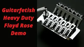 Guitarfetish Heavy Duty Floyd Rose Demo