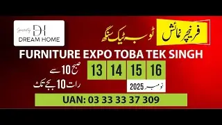 Dream Home Furniture Exhibition in Toba Tek Singh | 4-Day Colorful Expo from 13 to 16 November