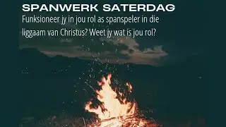Dag 7: Spanwerk Saterdag. 