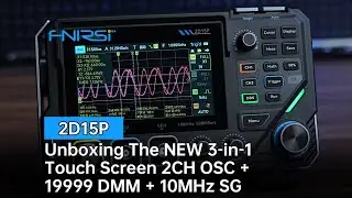 FNIRSI 2D15P Touchscreen 2CH 100MHz Digital Oscilloscope + Multimeter + DDS | Full Unboxing & Test