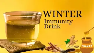 How to make Winter Immunity Drink at home made with Tulsi,Ginger,Cinnamon,Black pepper & Honey 