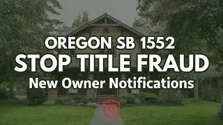 Oregon SB 1552 Explained - Title Fraud Protection for Landlords