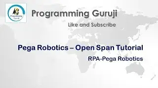 OpenSpan Tutorial | Pega Robotics | RPA | Open Span training Session 4