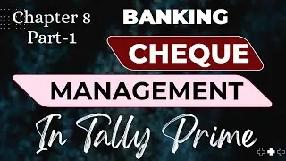 💰 Cheque Management in Tally Prime | Step-by-Step Guide for Beginners | Tally Prime Banking Feature.