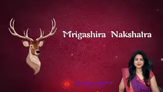 Mrigashira Nakshatra