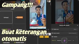BUAT KETERANGAN OTOMATIS DI CAPCUT ITU MUDAH