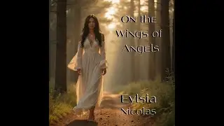 On the Wings of Angels by Eylsia Nicolas