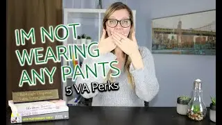5 Perks to Becoming a Virtual Assistant + NO PANTS
