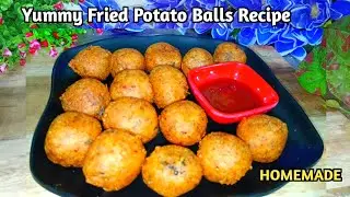 Yummy Crispy Fried Potato Balls Recipe | Easy & Delicious | Quick Snacks Recipe | Chilli Garlic Dip