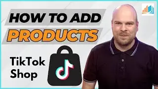 How to add products to TikTok Shop | TikTok Shop Guide 2024