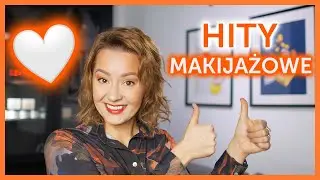 Kosmetyczne podsumowanie: HITY makijażowe :D - Czarszka -