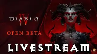 🔴Live - Diablo 4 Open Beta - Checking Out Necromancer