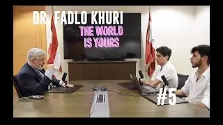 TWIY EP5: Dr. Fadlo Khuri