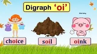 OI Digraph |  OI Sound Words | oi words | Phonic oi |Read and Learn Digraph oi - Kids Entry