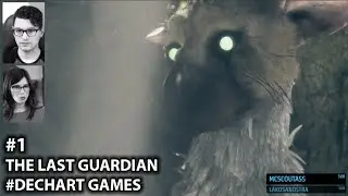 #1 The Last Guardian - We Begin! w/ Dechart Games: Bryan Dechart & Amelia Rose Blaire