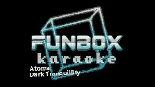 Dark Tranquillity - Atoma (Funbox Karaoke, 2016)