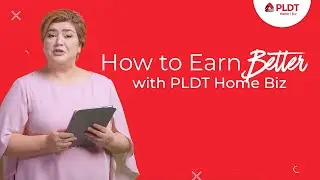How to Earn Better with PLDT Home Biz