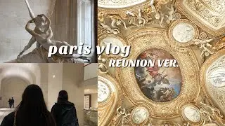 Reunion with Grack | Paris Vlog