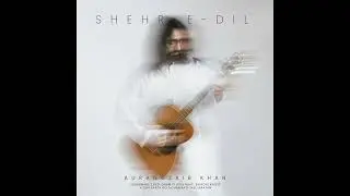 Khoye Khoye -  Aurangzaib Khan | EP Shehr-e-Dil | New Indie Song